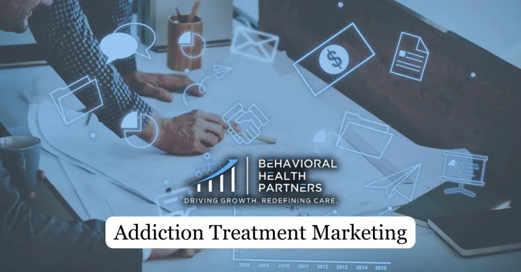 Addiction Treatment Marketing